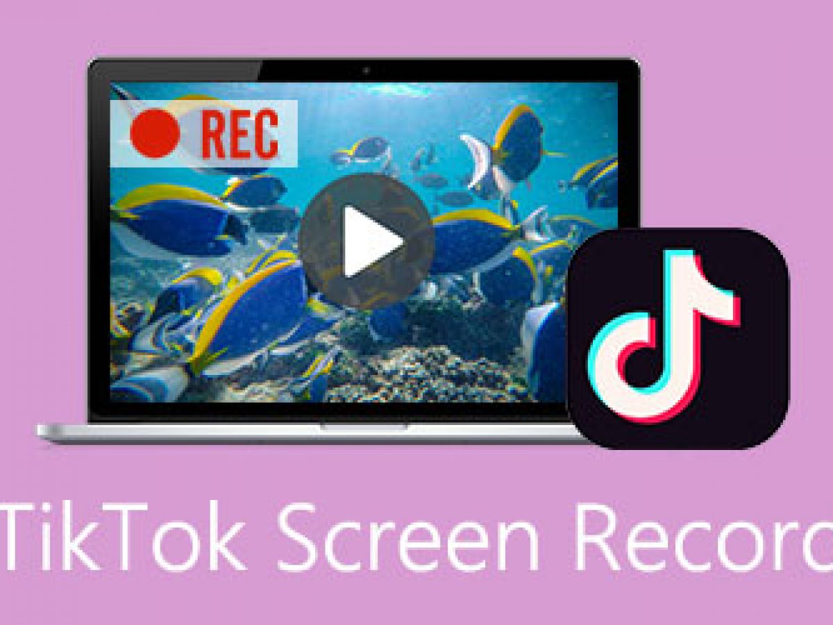 Tiktok 录屏101 在ios Android Pc Mac 22 上录制tiktok