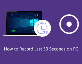 How to Record Last 30 Seconds on PC