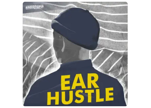 Ear Hustle