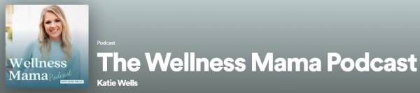 Meilleur podcast sur la santé Wellness Mama